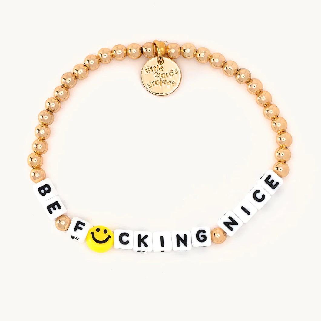 Be F*cking Nice Bracelet