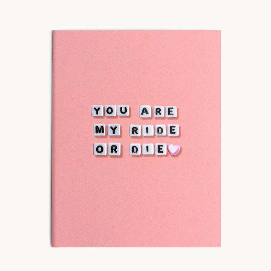 My Ride or Die Card